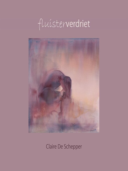 Title details for Fluisterverdriet by Claire De Schepper - Available